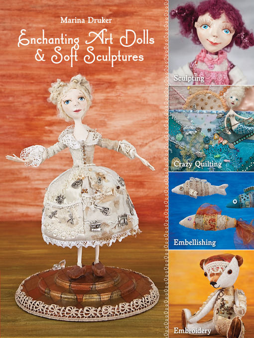 Title details for Enchanting Art Dolls & Soft Sculptures by Marina Druker - Available